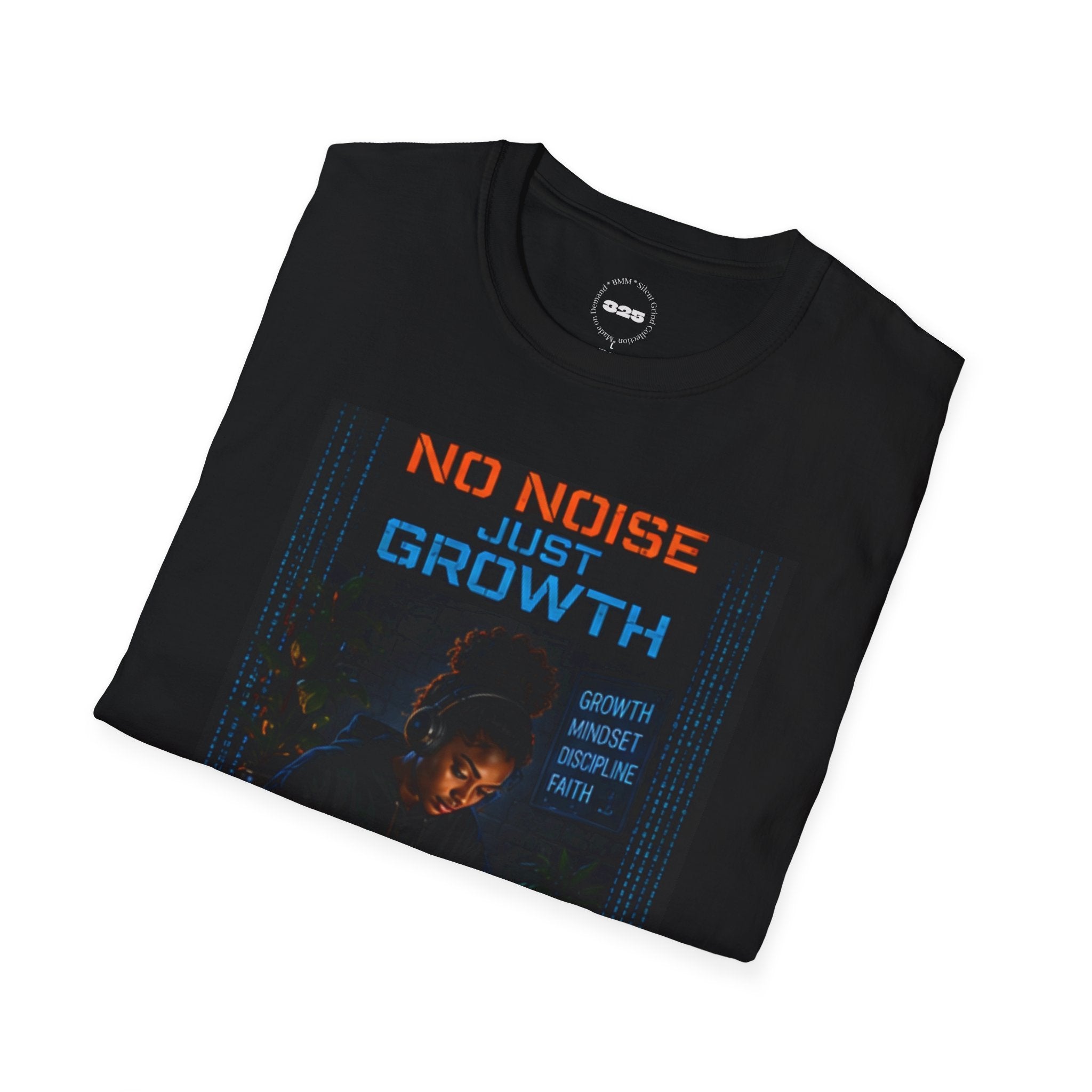 No Noise Just Growth T-Shirt | Silent Grind Collection