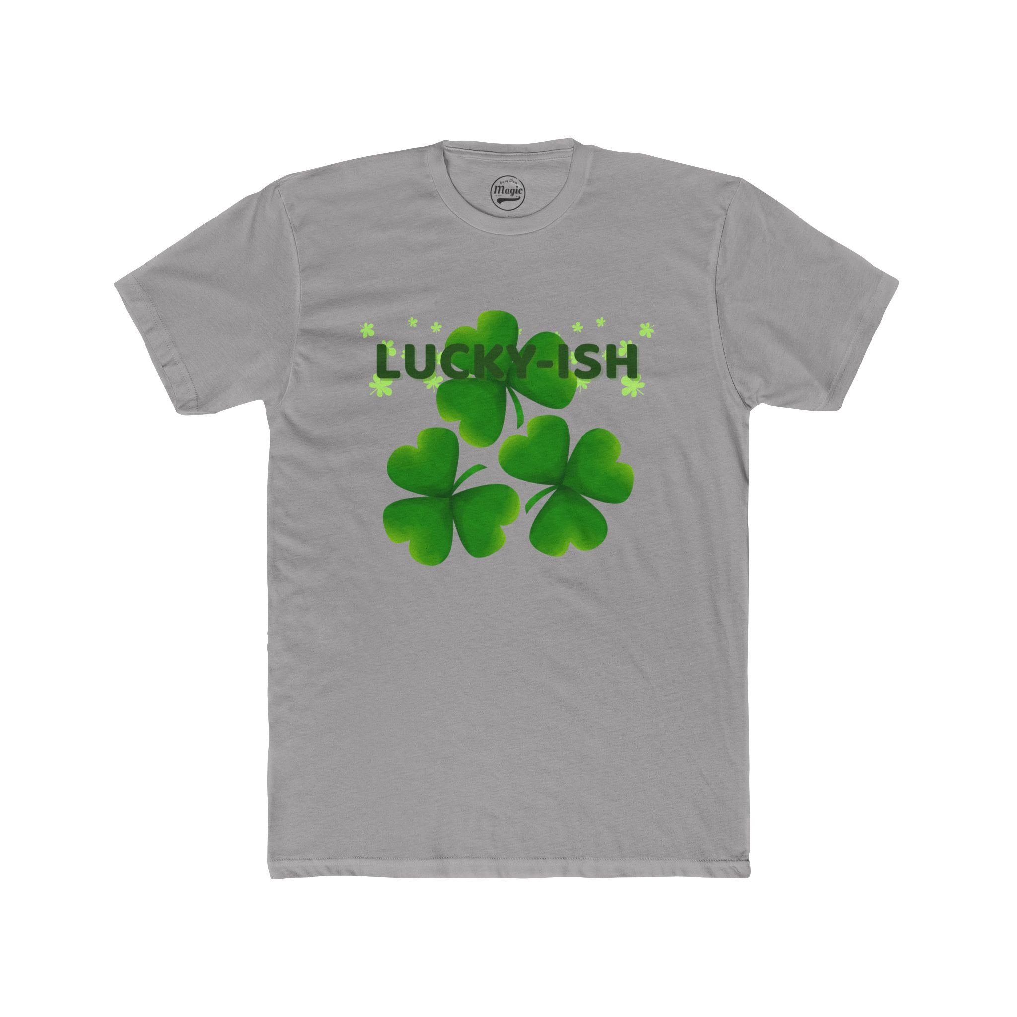 Funny Lucky-ish Tee — Three Clovers Sleek Design (2026 Edition)