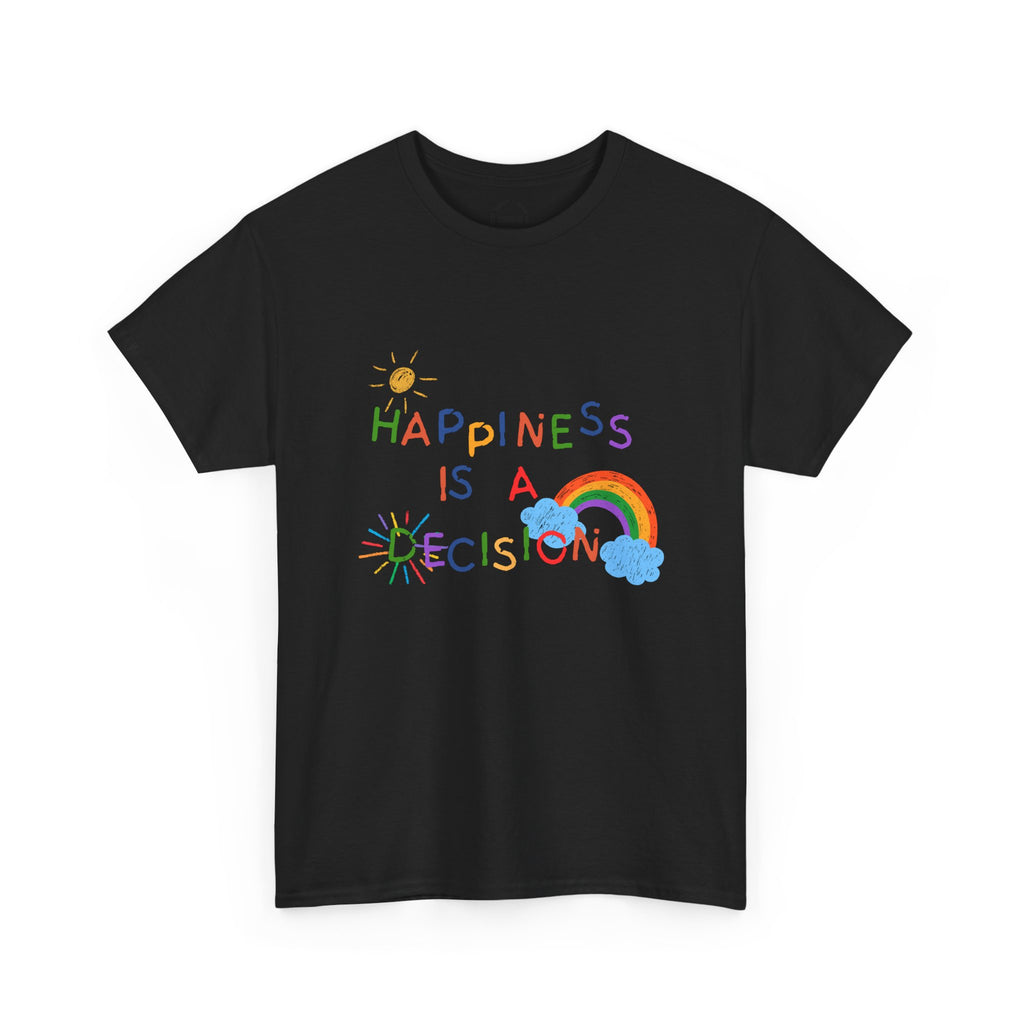 Happiness Is A Decision T-Shirt | Rainbow Handdrawn Positive Quote Tee