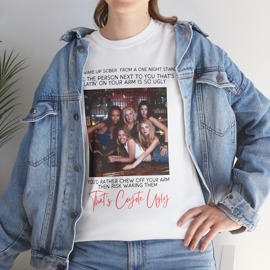 "That's Coyote Ugly" Defined Novelty Shirt