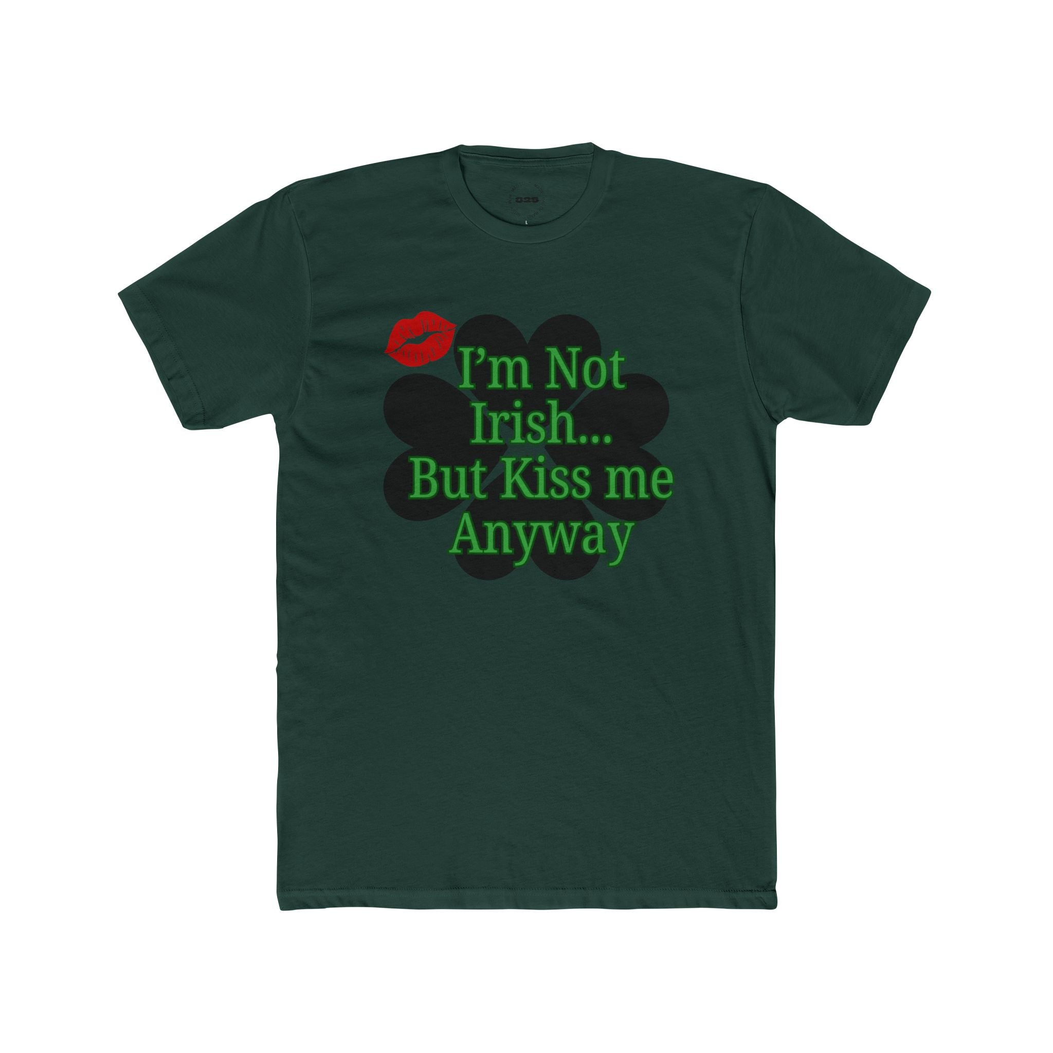 St. Patrick's 'I'm Not Irish... But Kiss Me Anyway' T-Shirt