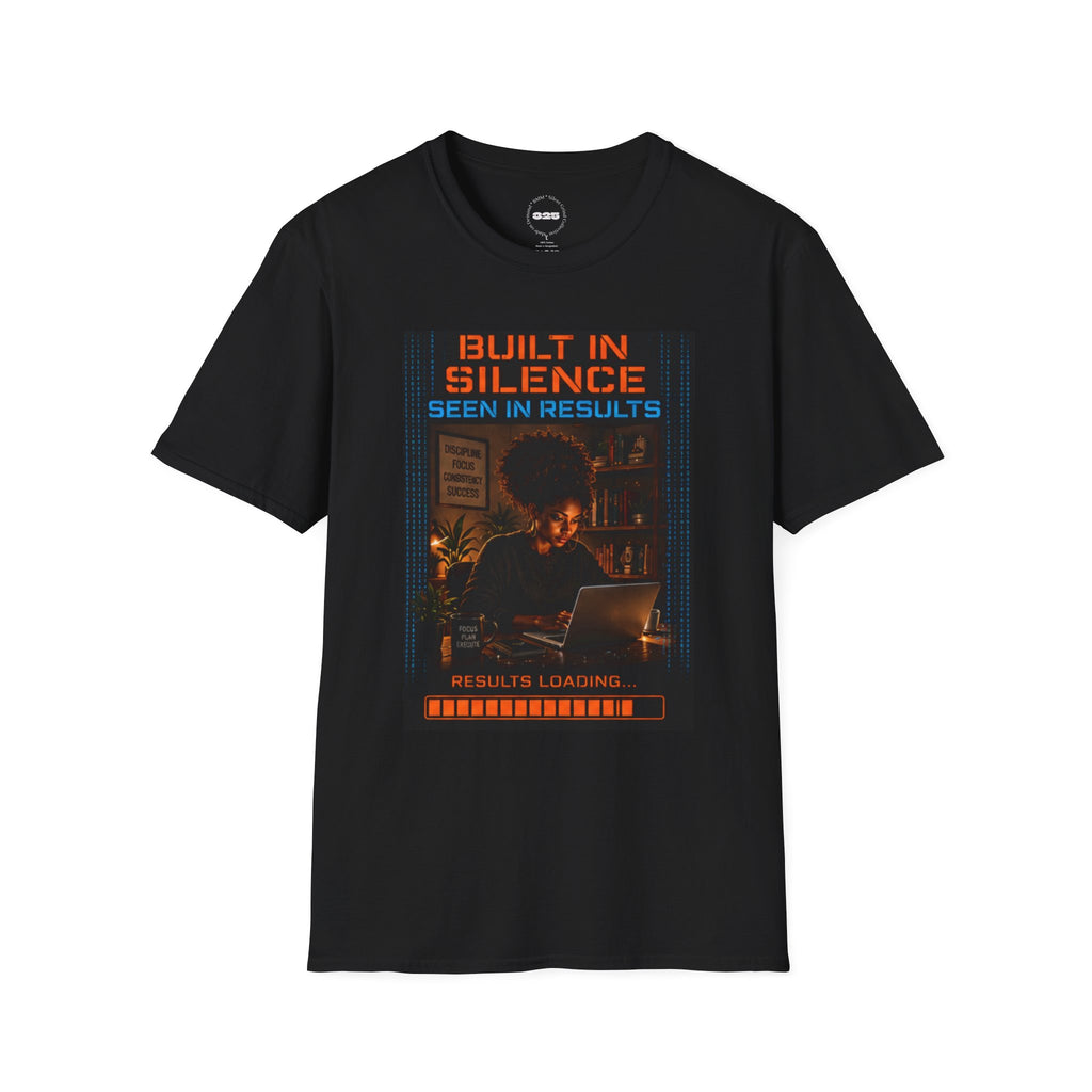 Built in Silence Seen in Results T-Shirt |Silent Grind Collection