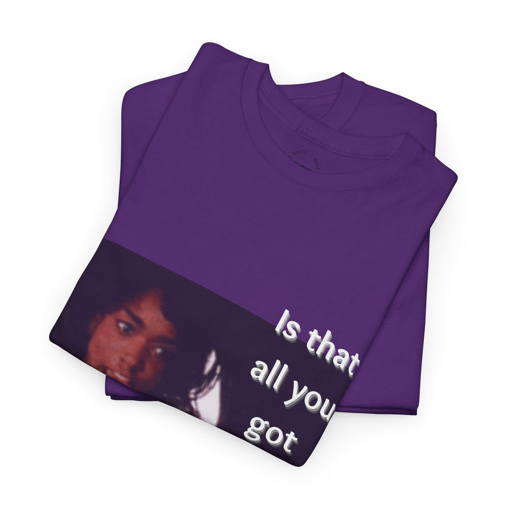 "Is That All You Got, Ike?" What's Love Graphic Tee