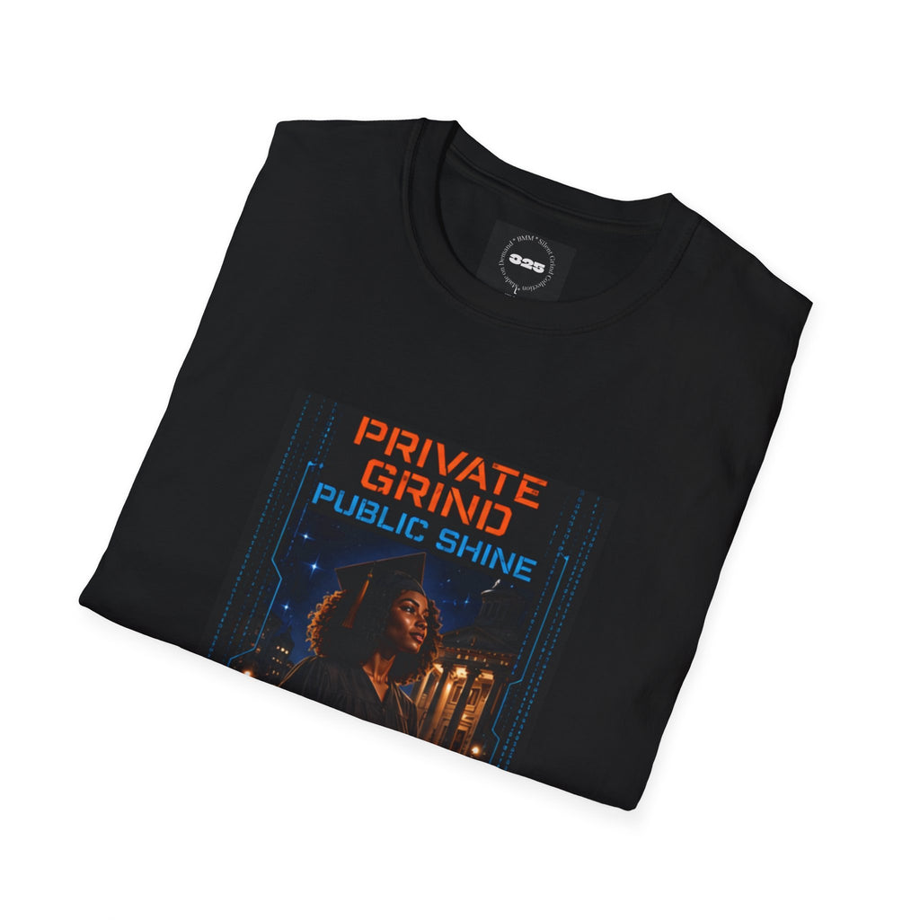 Private Grind Public Shine T-Shirt |Silent Grind Collection