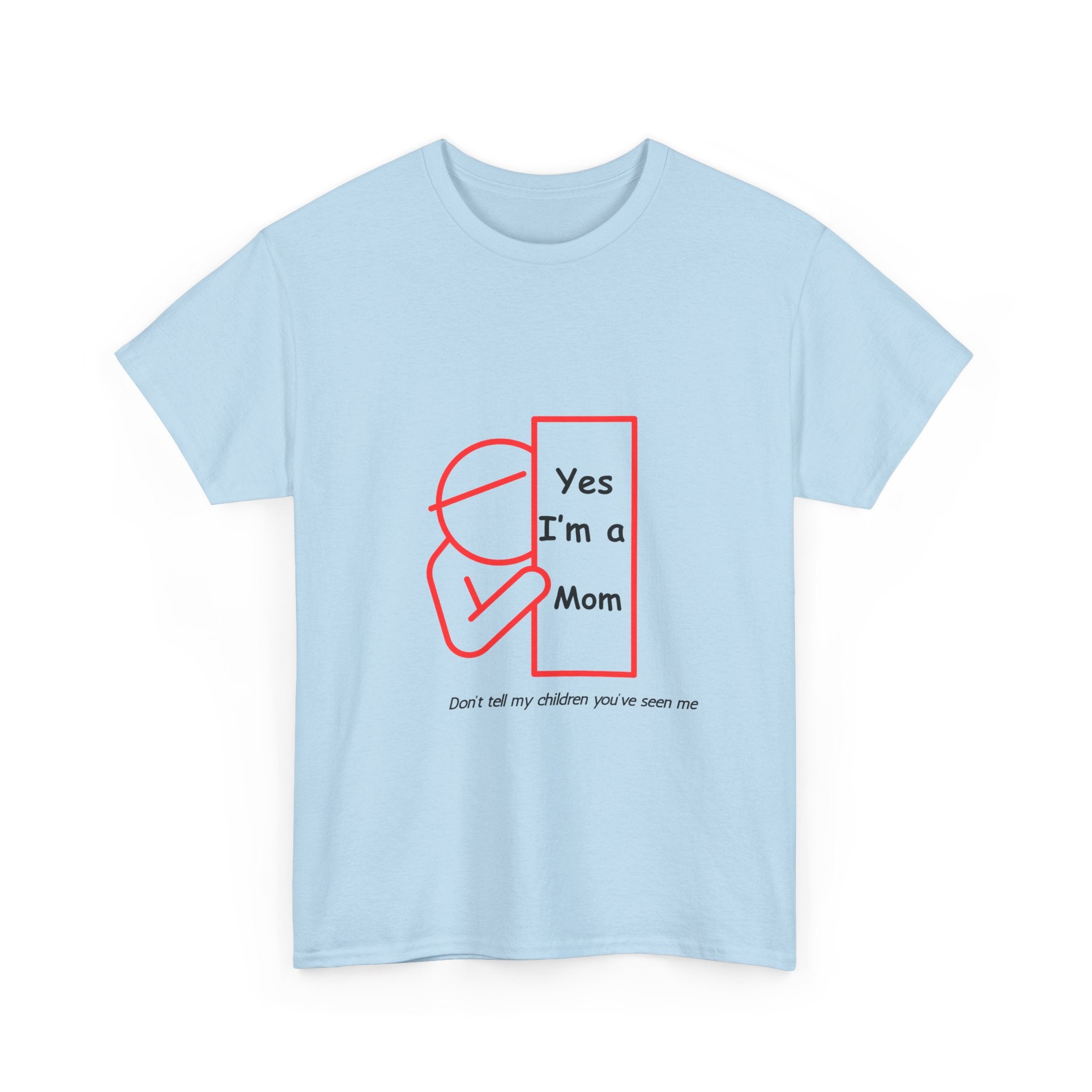 Hideaway Mom Funny Tee — "Don't Tell My Children" T-Shirt