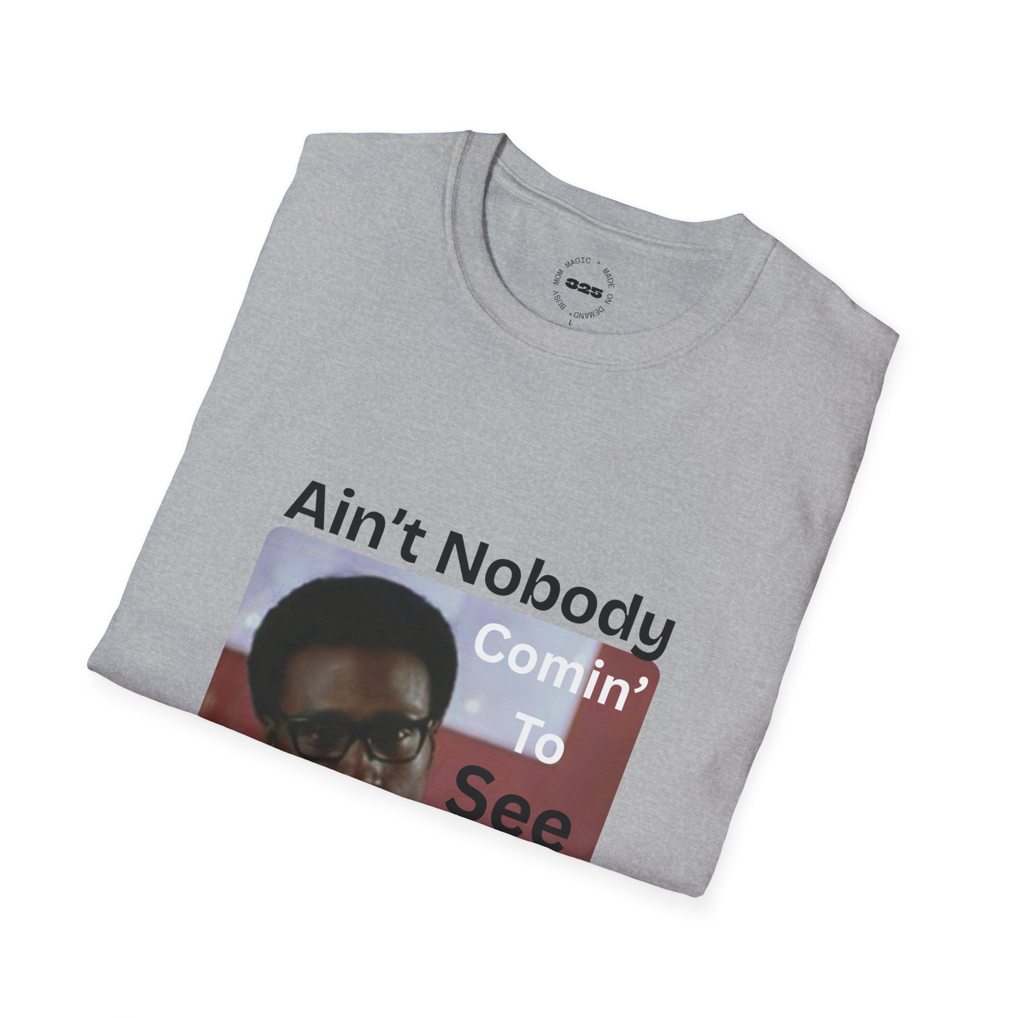 "Ain't Nobody Otis" Funny Novelty Tee