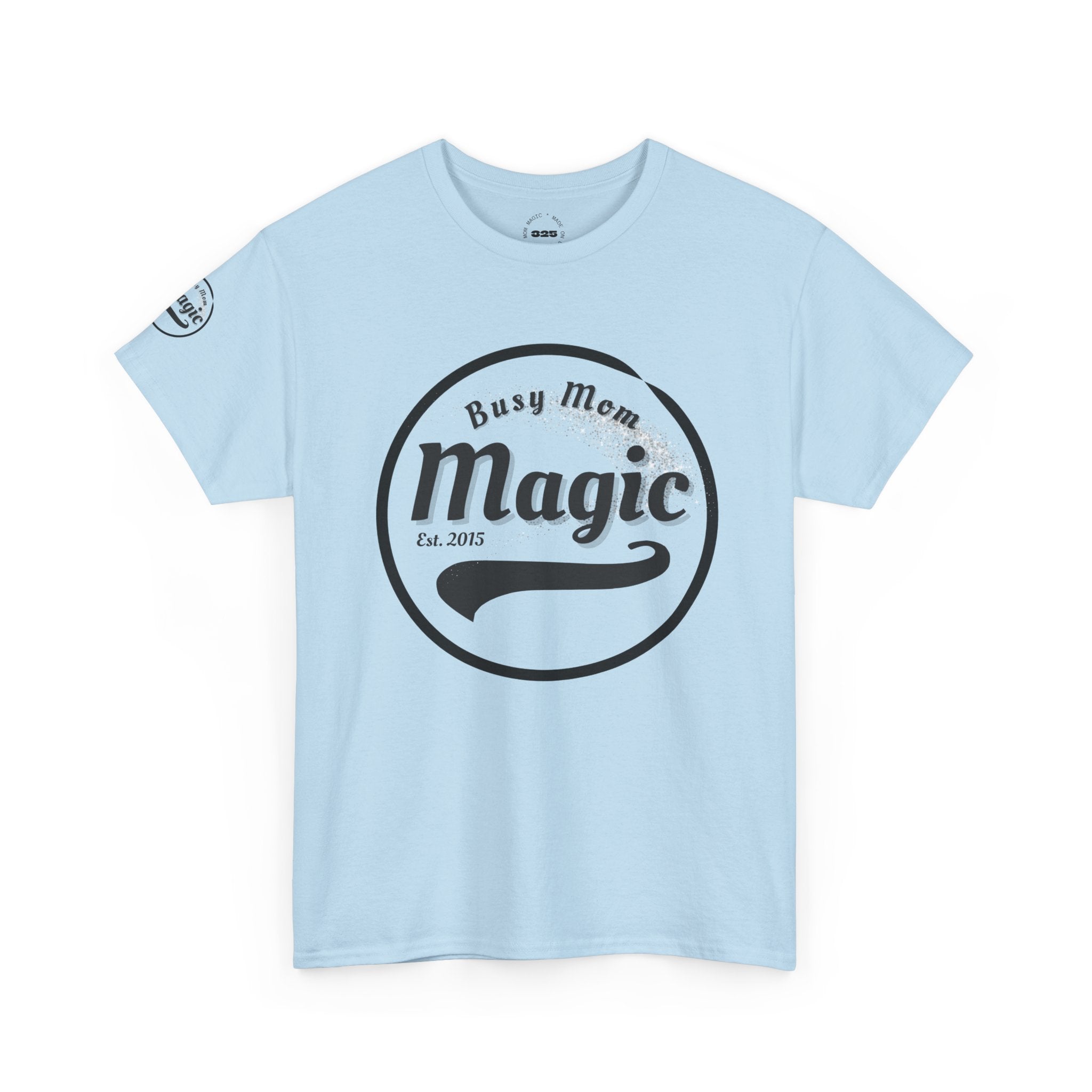 Busy Mom Magic Tee — 'Successful While Doing Momhood'