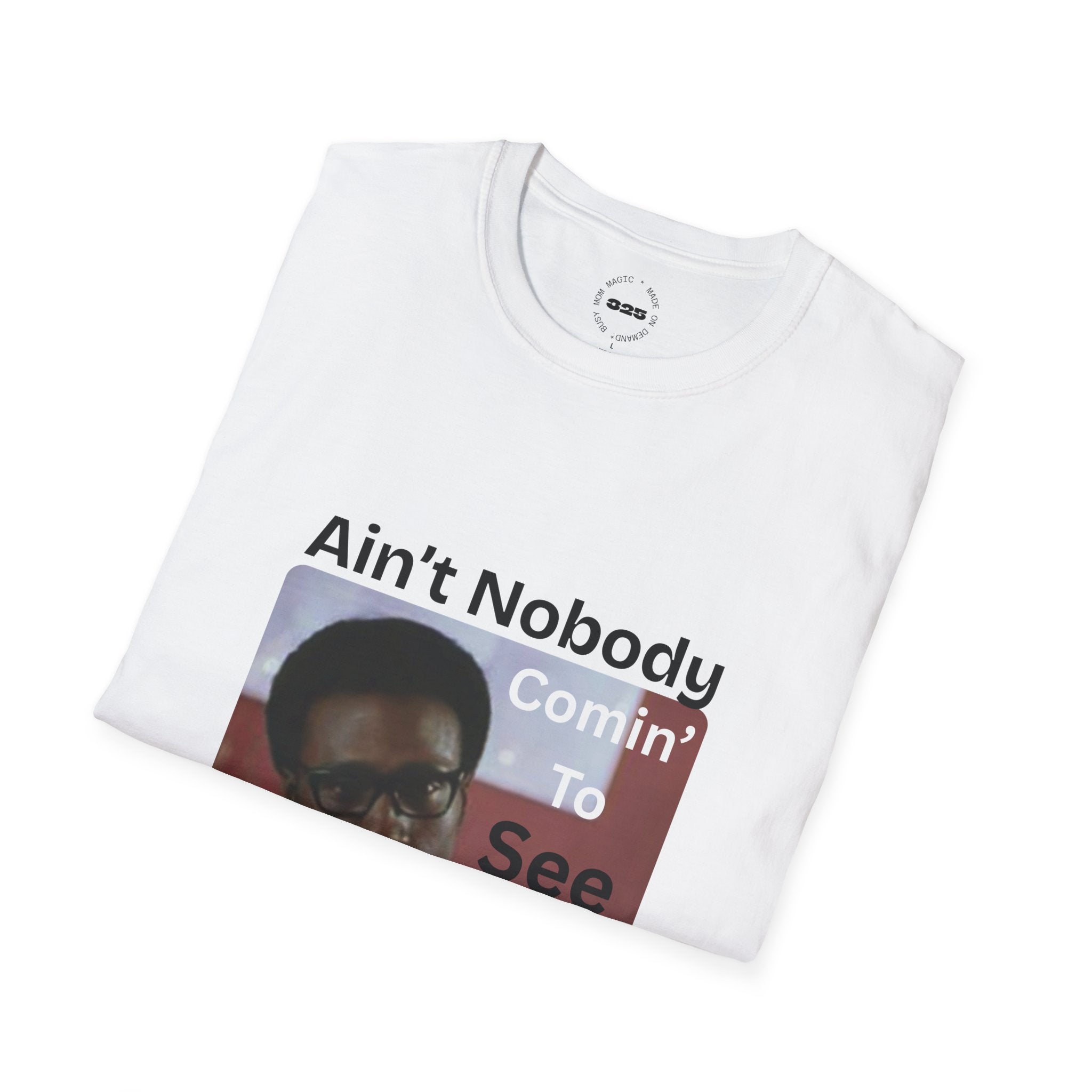 "Ain't Nobody Otis" Funny Novelty Tee
