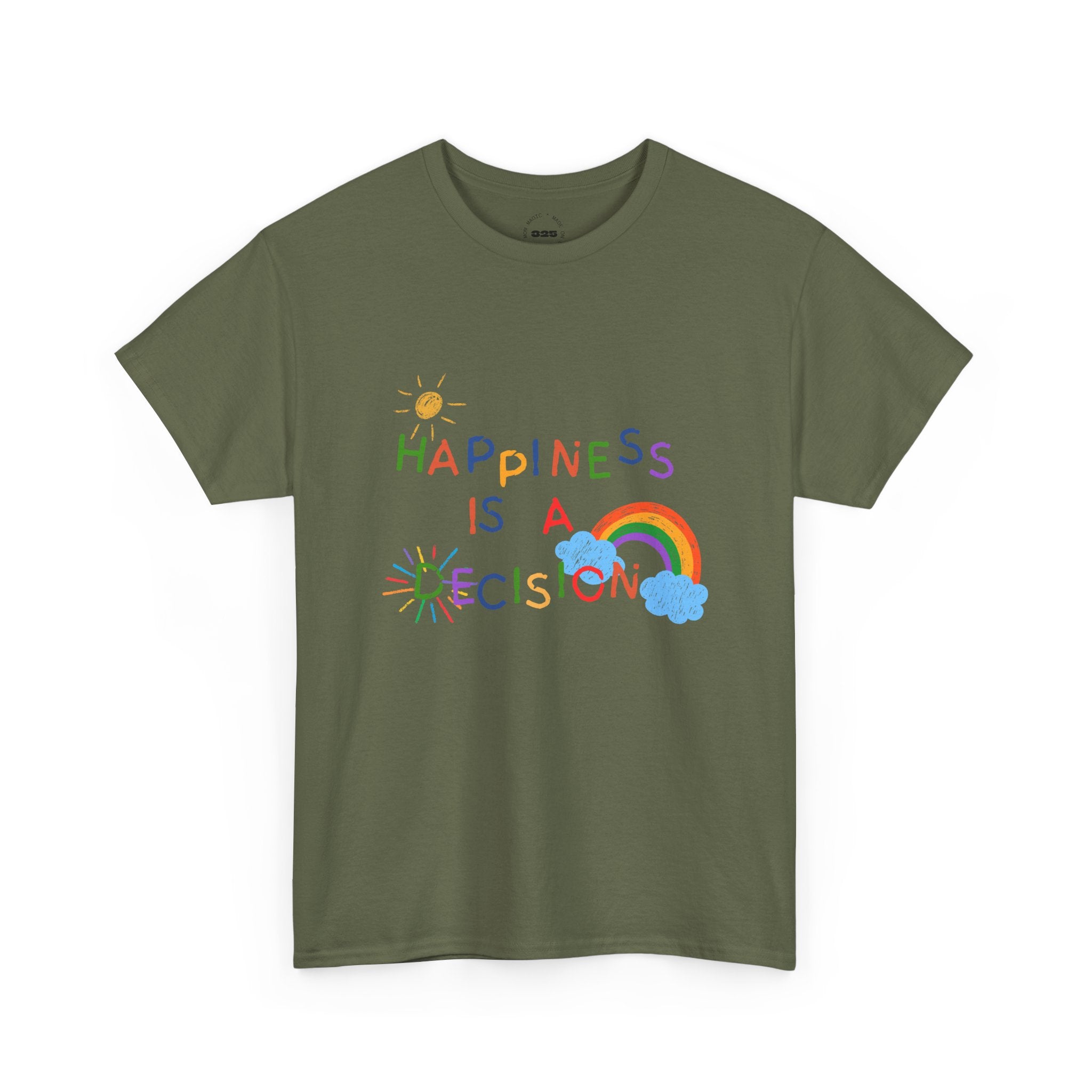 Happiness Is A Decision T-Shirt | Rainbow Handdrawn Positive Quote Tee