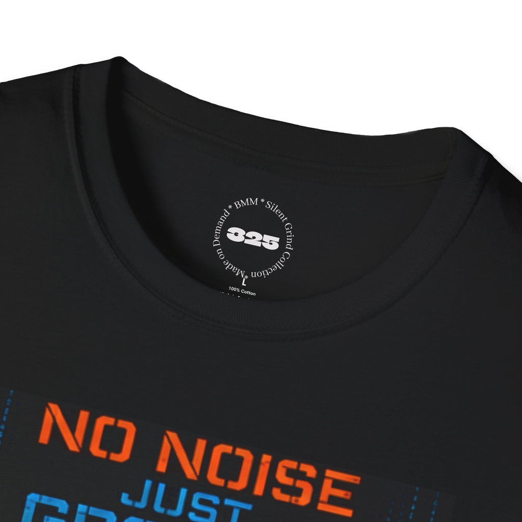 No Noise Just Growth T-Shirt | Silent Grind Collection