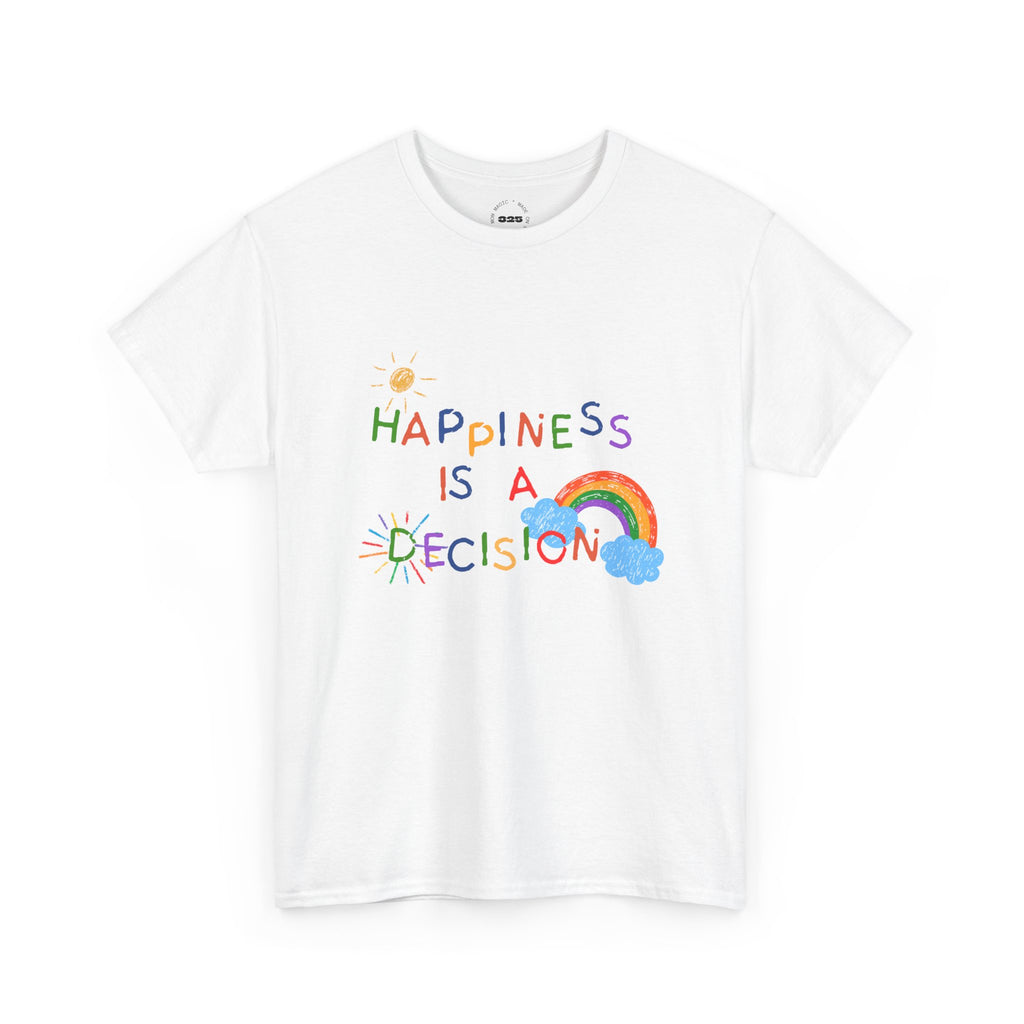 Happiness Is A Decision T-Shirt | Rainbow Handdrawn Positive Quote Tee