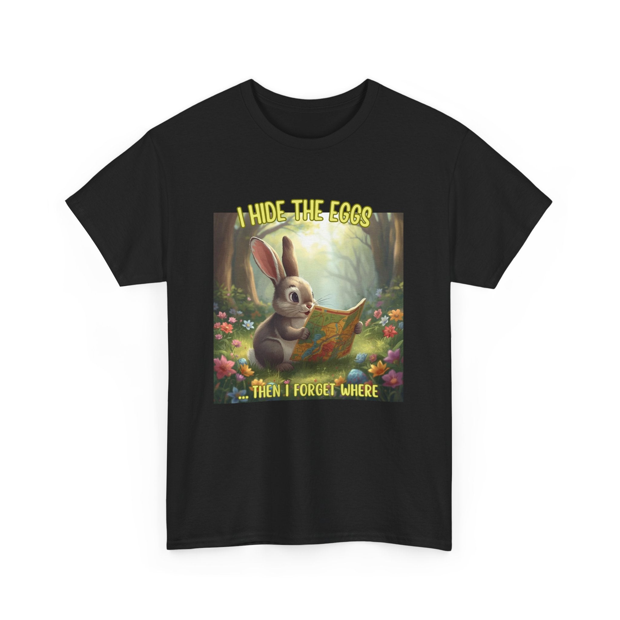 Easter Bunny T‑Shirt – "I Hide The Eggs Then I Forget Where" Cute Woodland Rabbit Tee
