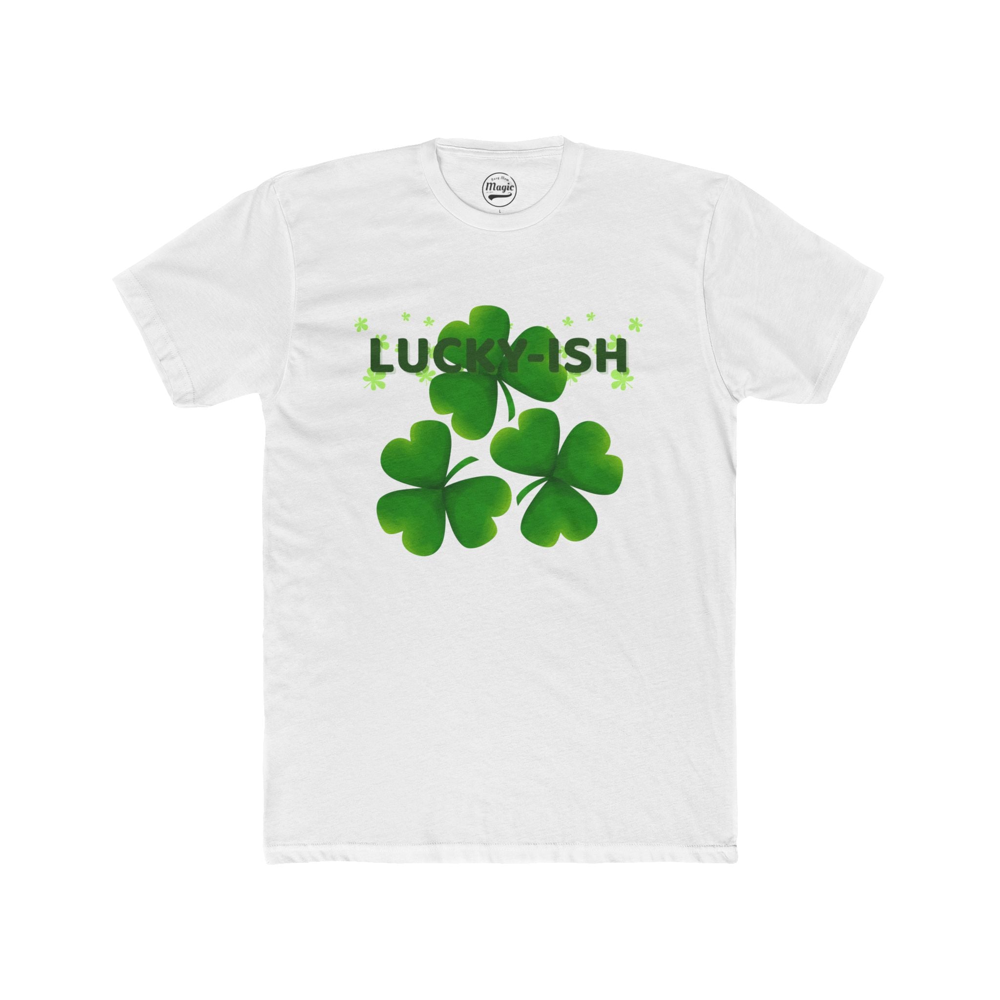Funny Lucky-ish Tee — Three Clovers Sleek Design (2026 Edition)