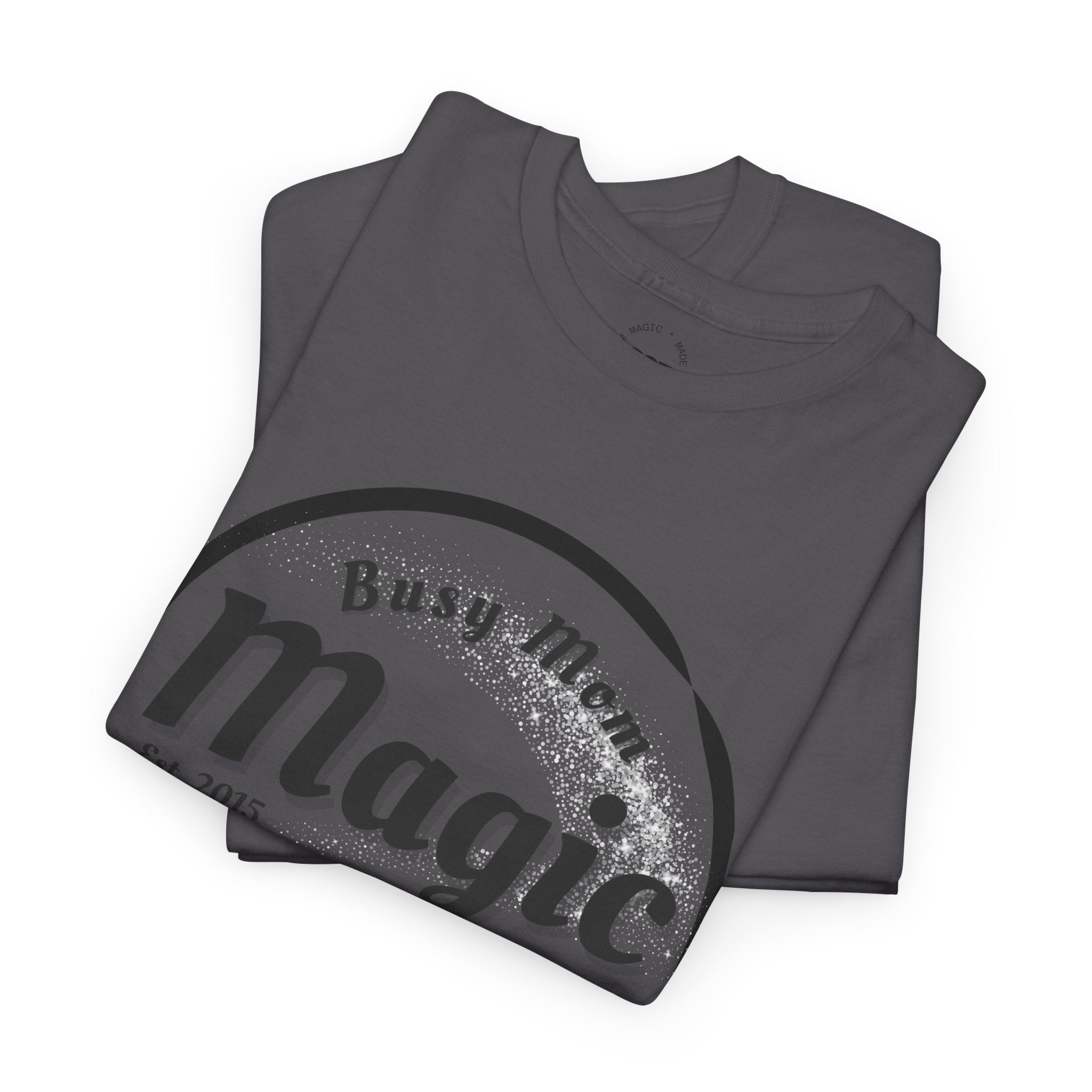 Busy Mom Magic Tee — 'Successful While Doing Momhood'