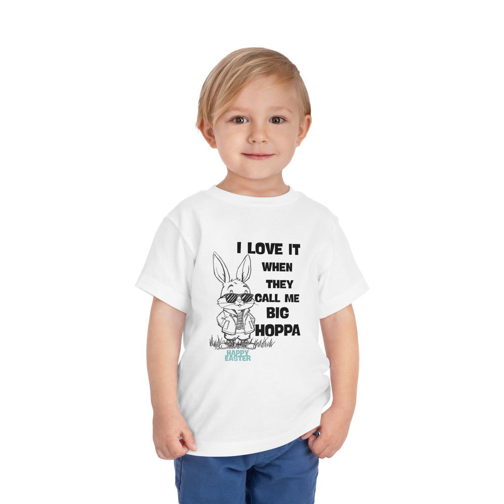 Big Hoppa Bunny Toddler Tee — "I Love It When They Call Me Big Hoppa" Cute Easter Bunny Shirt