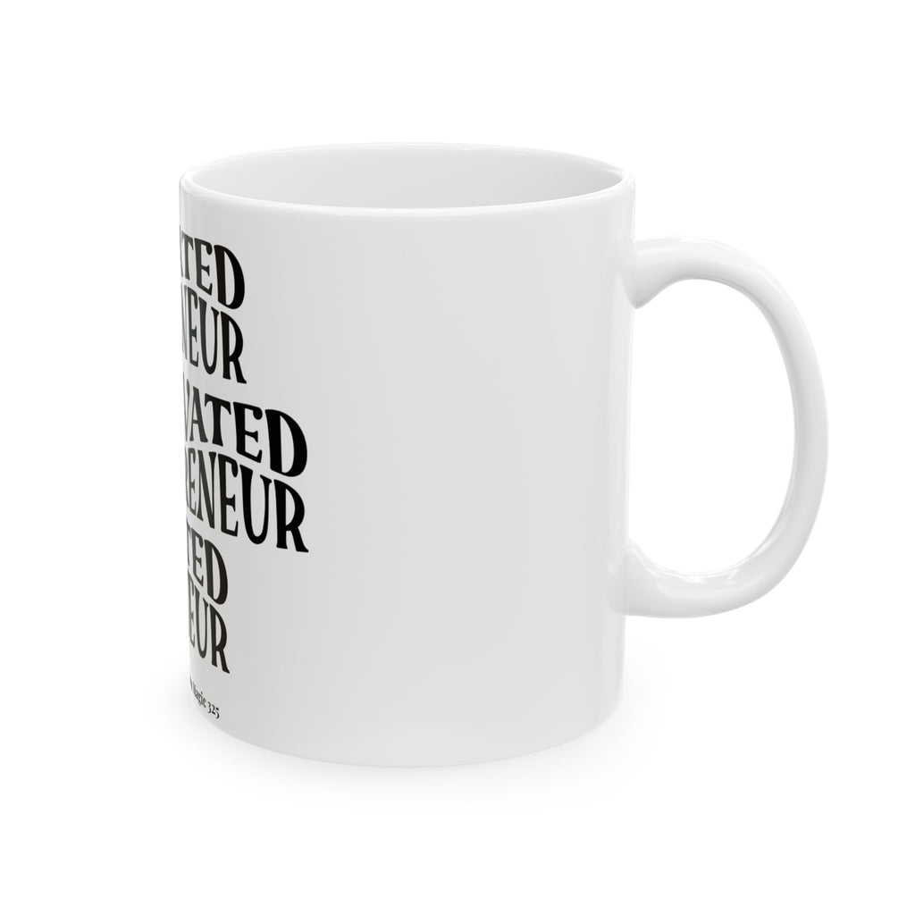 Motivated Mompreneur Ceramic Coffee Mug — Inspirational Gift for Female Entrepreneurs (11oz/15oz)