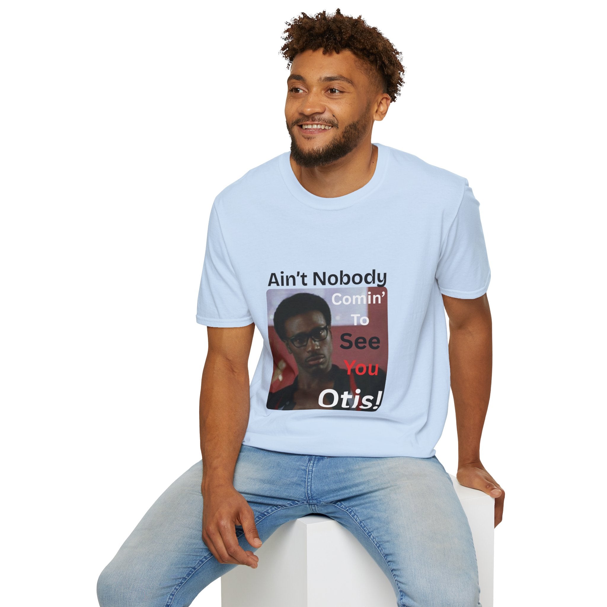 "Ain't Nobody Otis" Funny Novelty Tee