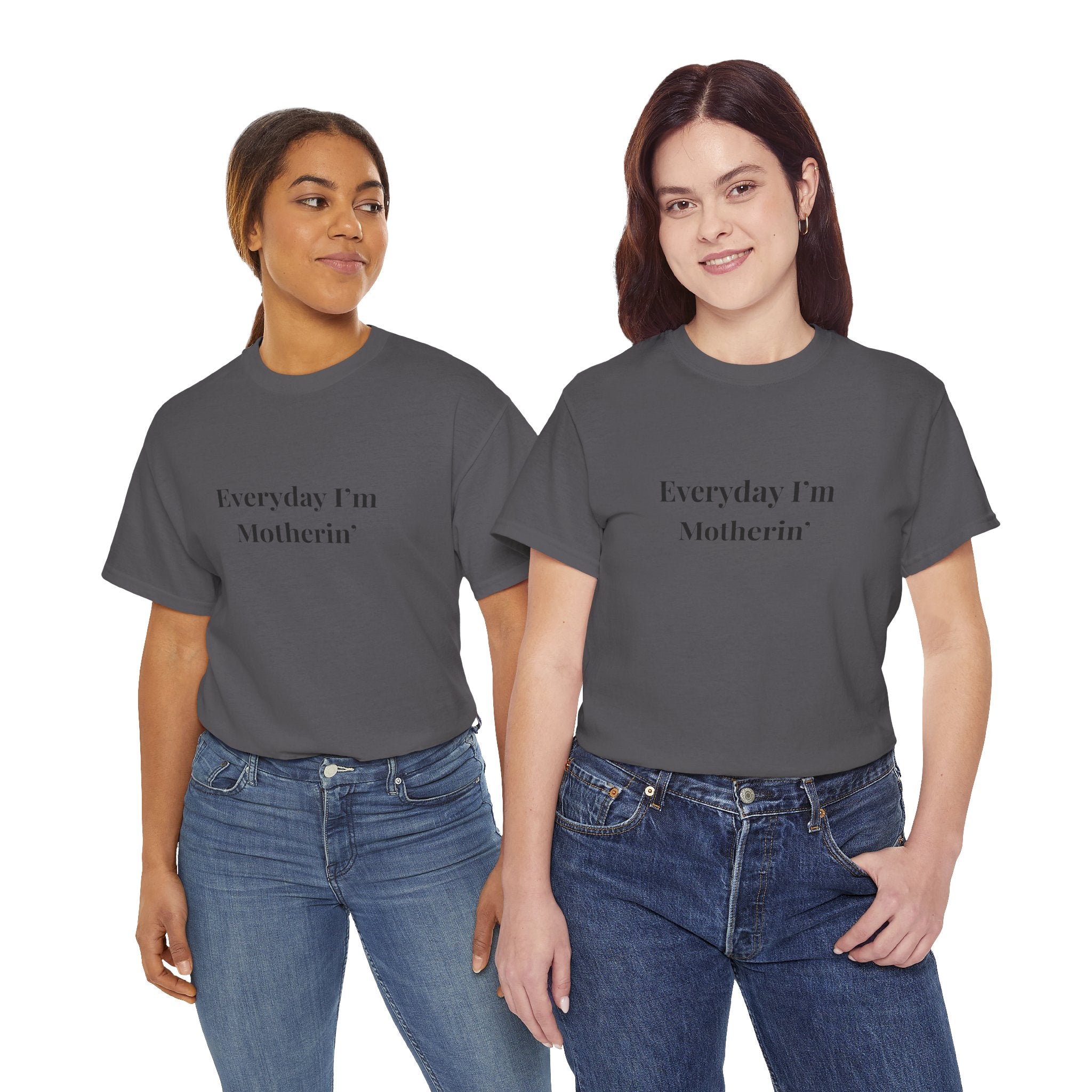 Everyday I'm Motherin T-Shirt — Funny Motherhood Tee