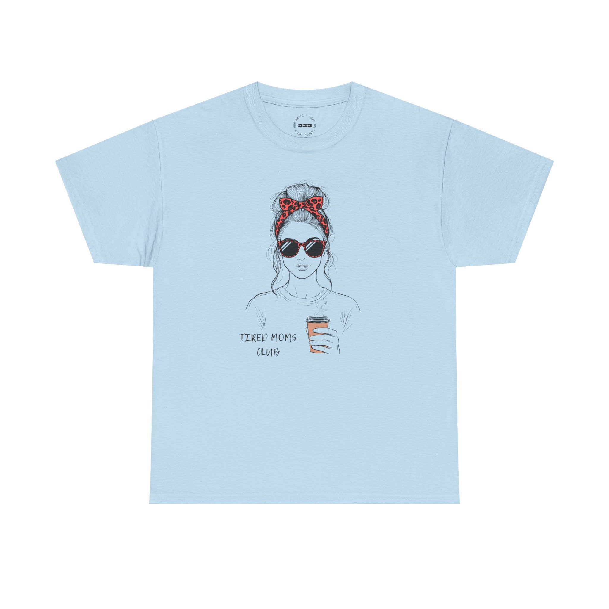 Tired MOM T-Shirt | Mom Hair Bandana Sunglasses Coffee Tee
