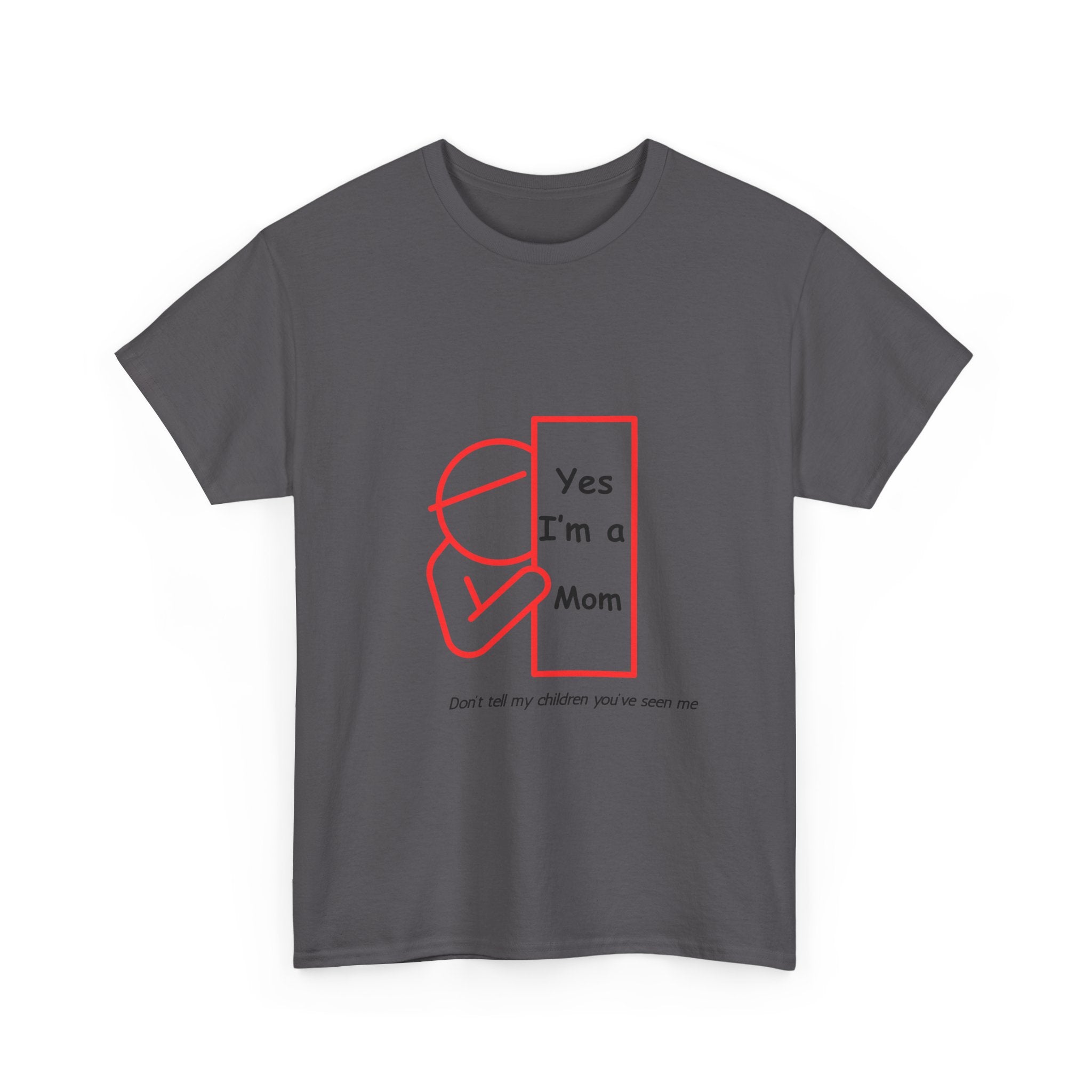Hideaway Mom Funny Tee — "Don't Tell My Children" T-Shirt
