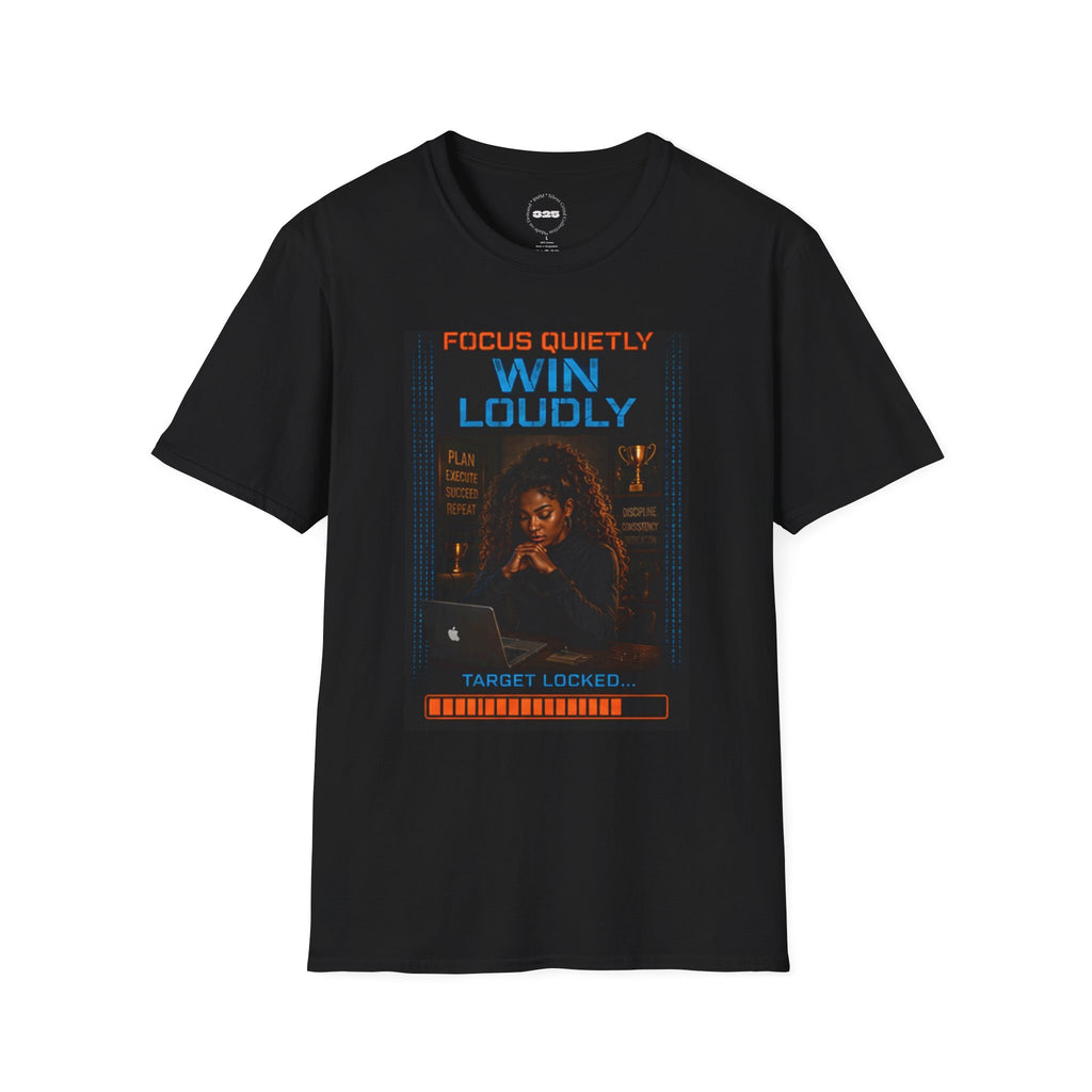 Focus Quietly Win Loudly T-Shirt | Silent Grind Collection