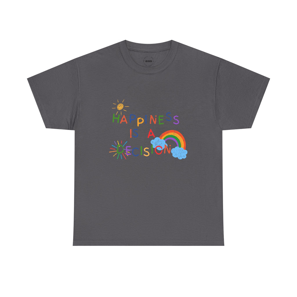 Happiness Is A Decision T-Shirt | Rainbow Handdrawn Positive Quote Tee