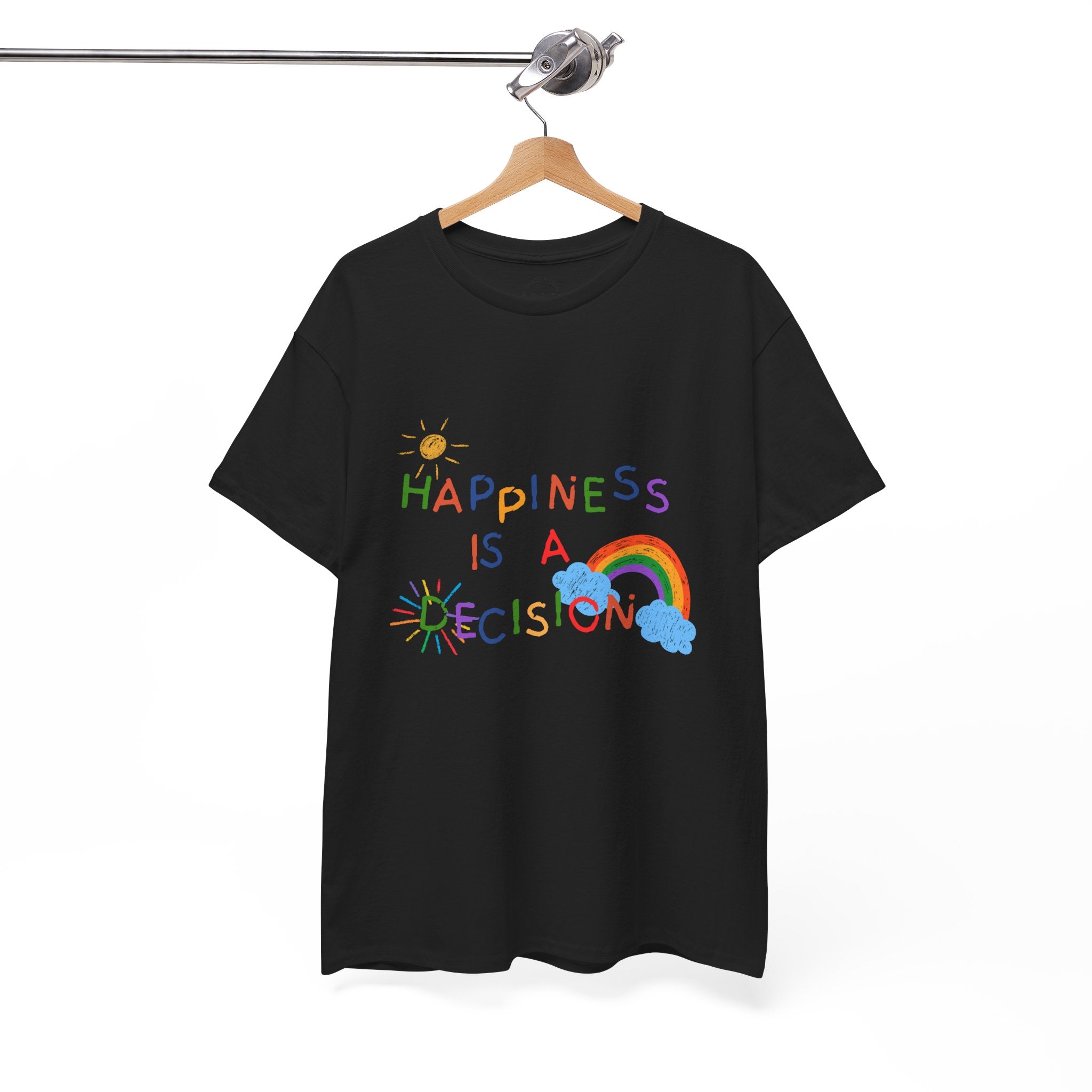 Happiness Is A Decision T-Shirt | Rainbow Handdrawn Positive Quote Tee