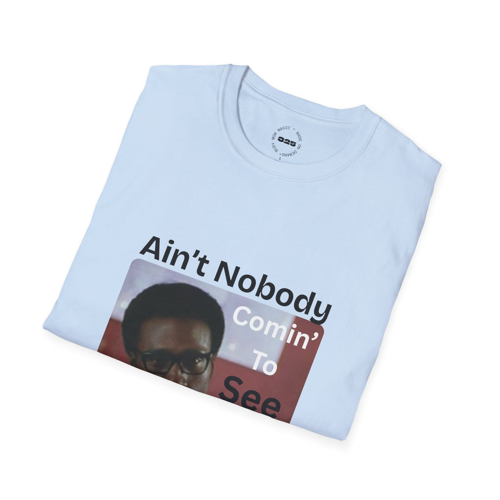 "Ain't Nobody Otis" Funny Novelty Tee
