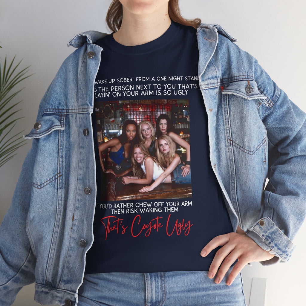 "That's Coyote Ugly" Defined Novelty Shirt
