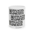 Motivated Mompreneur Ceramic Coffee Mug — Inspirational Gift for Female Entrepreneurs (11oz/15oz)