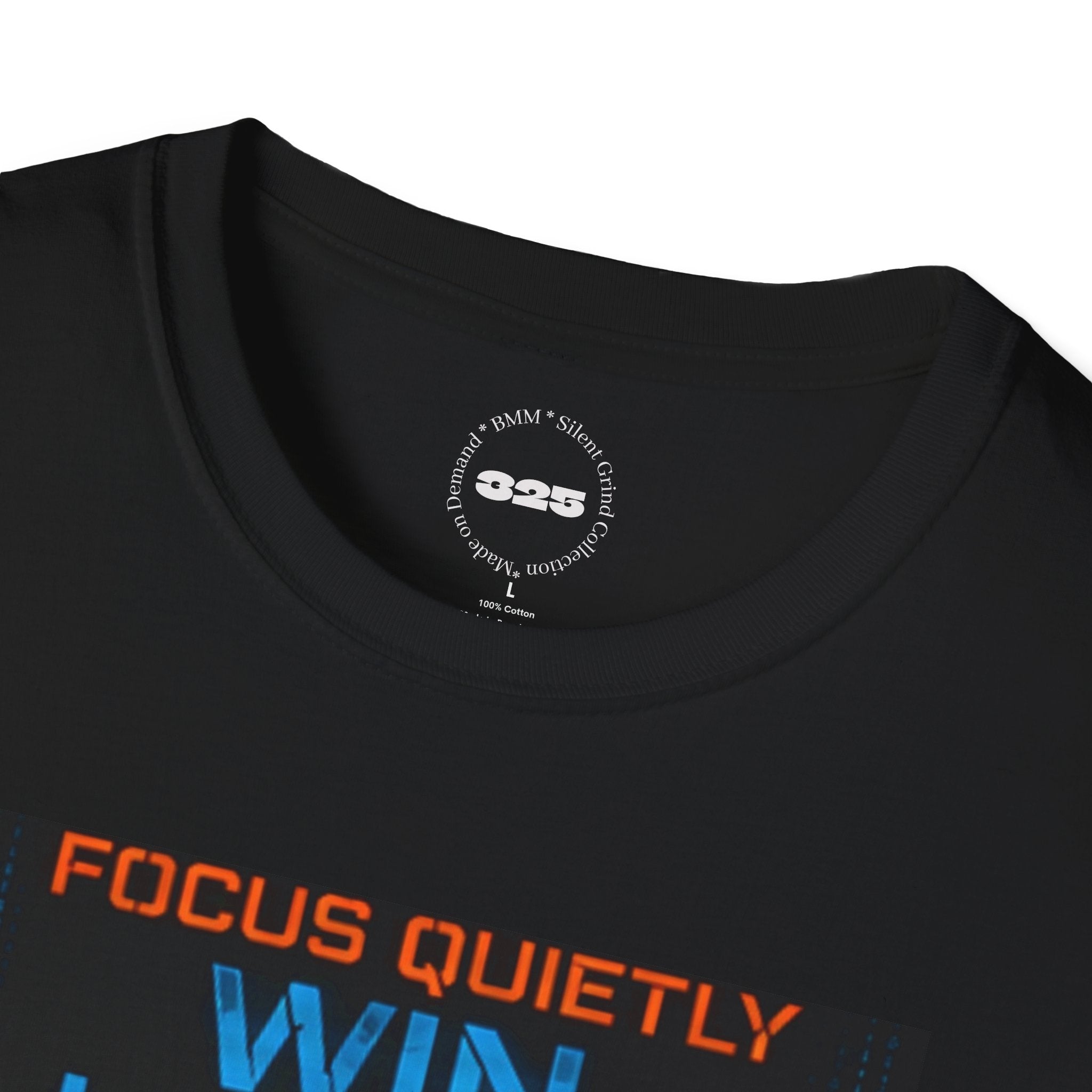 Focus Quietly Win Loudly T-Shirt | Silent Grind Collection