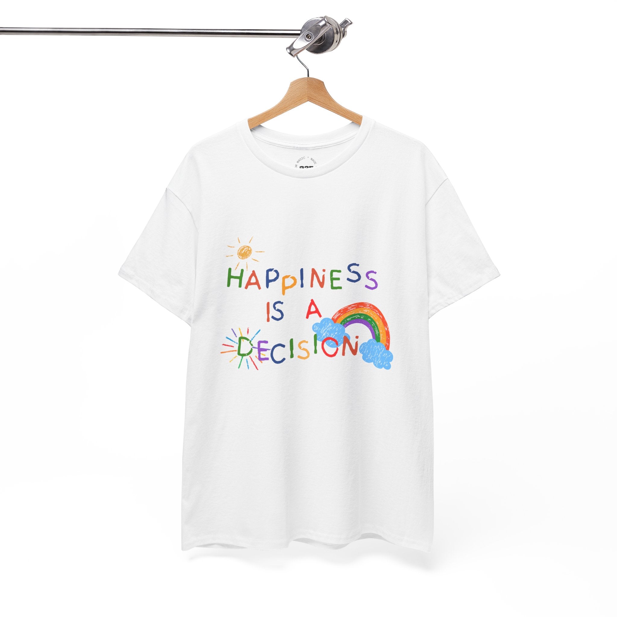 Happiness Is A Decision T-Shirt | Rainbow Handdrawn Positive Quote Tee