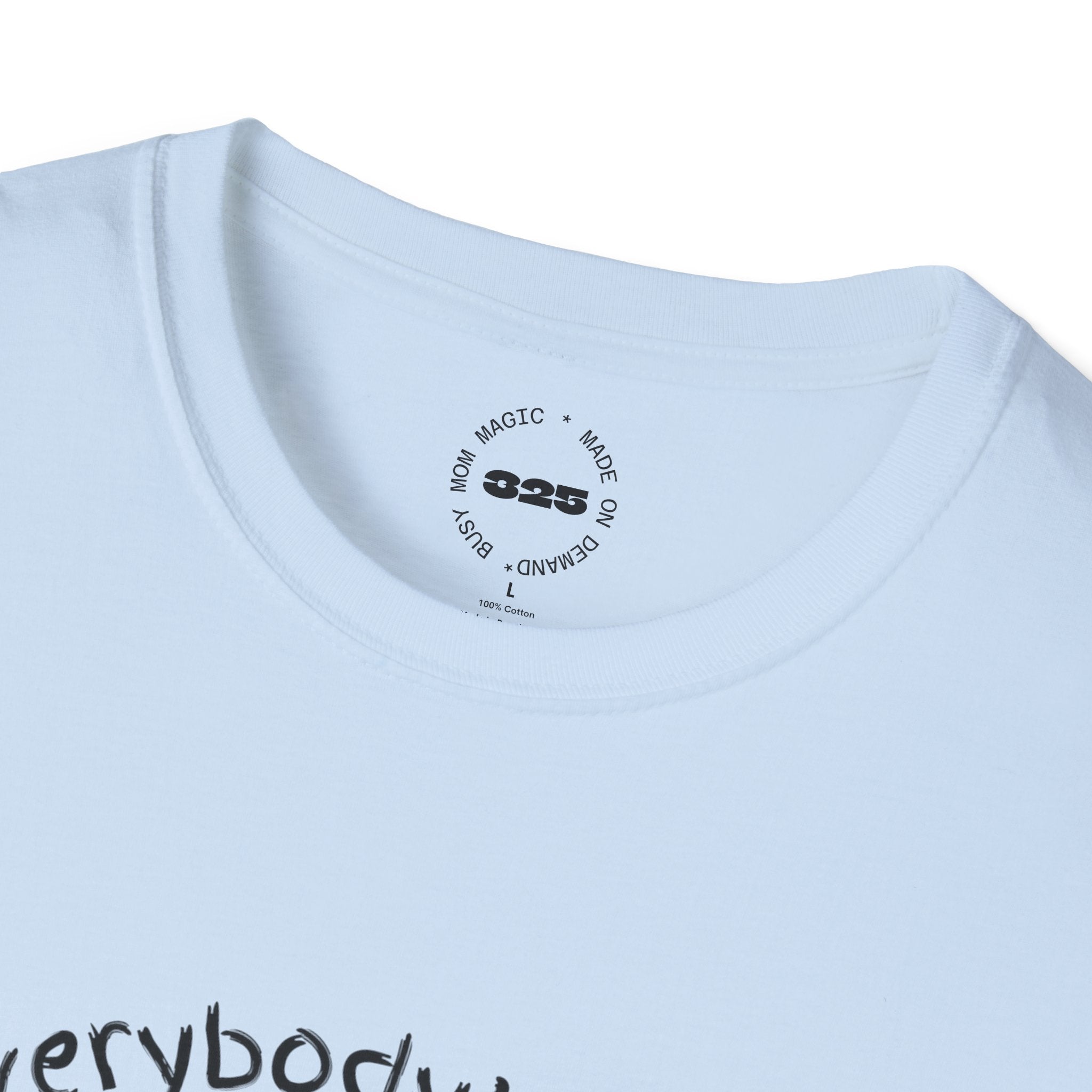 Everybody's Mom hug T-Shirt | mom life