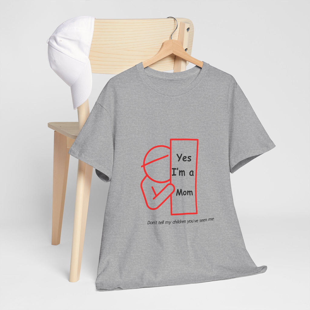Hideaway Mom Funny Tee — "Don't Tell My Children" T-Shirt